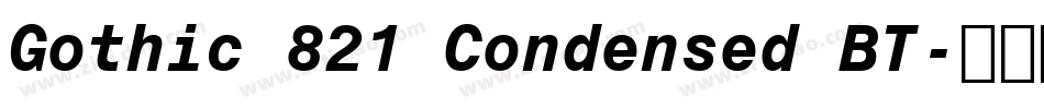 Gothic 821 Condensed BT字体转换